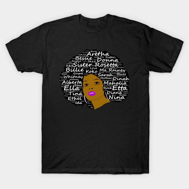 Black History Month Powerful Singers Natural Hair Afro Art T-Shirt by PoetandChef